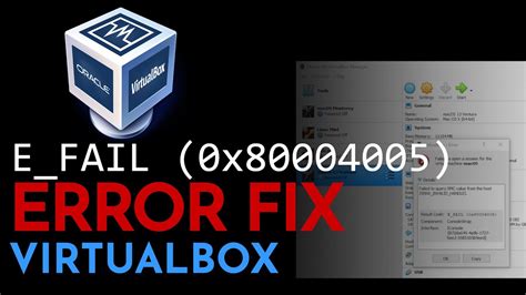 VirtualBox E FAIL (0x80004005) ConsoleWrap Fixed .